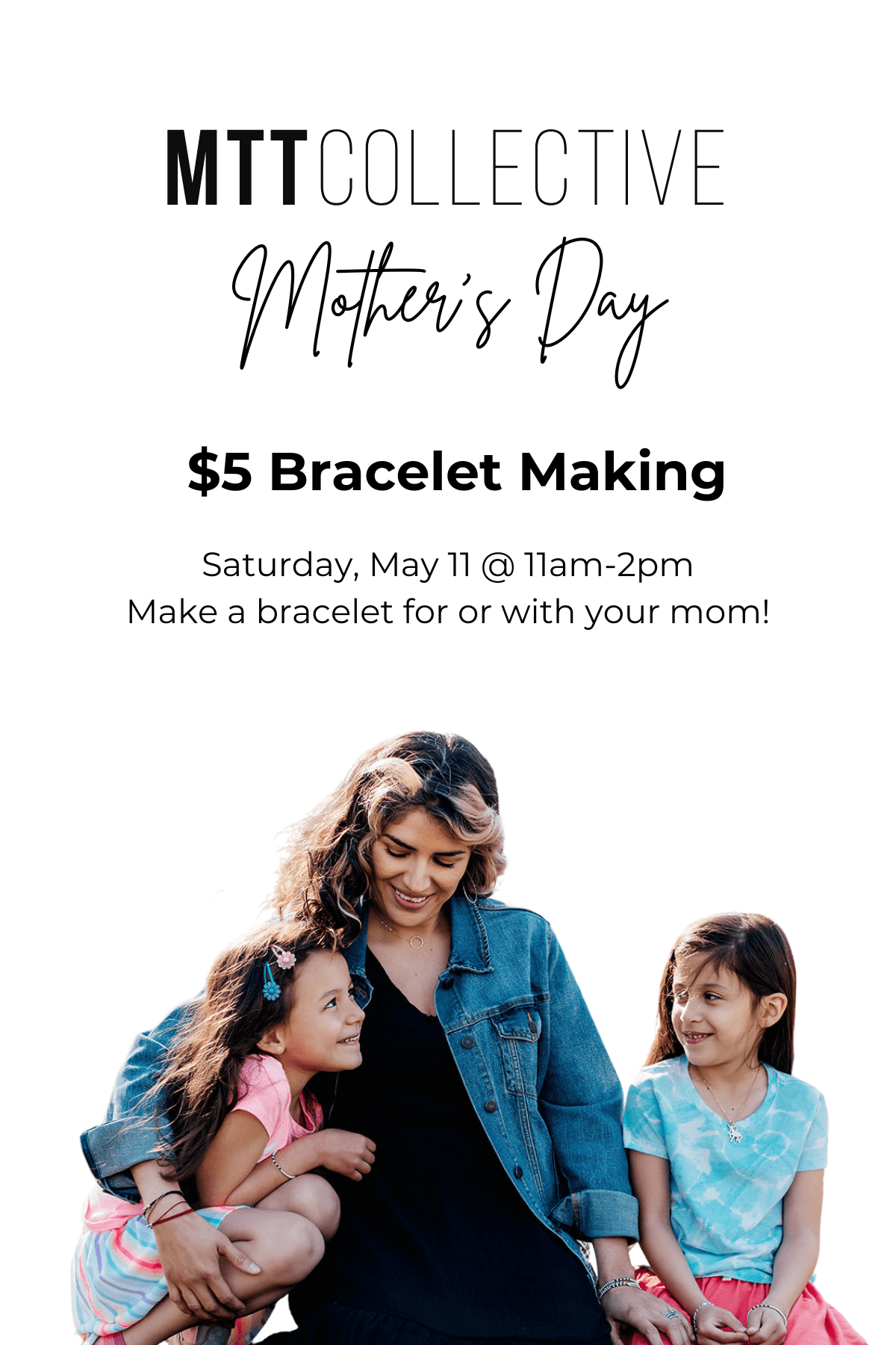 Mother's Day Bracelet Making - MTT Collective