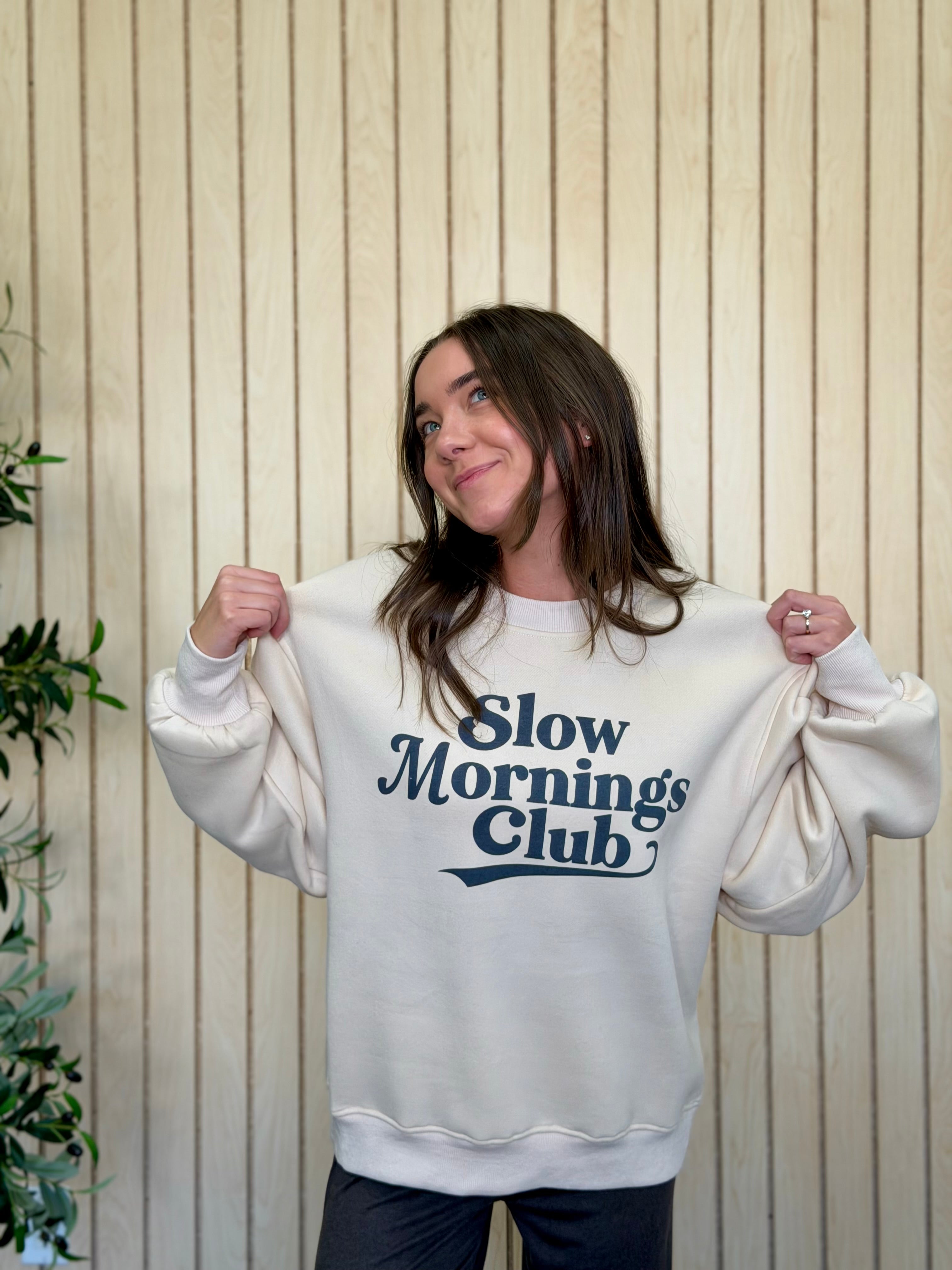 Slow Mornings Club Sweatshirt