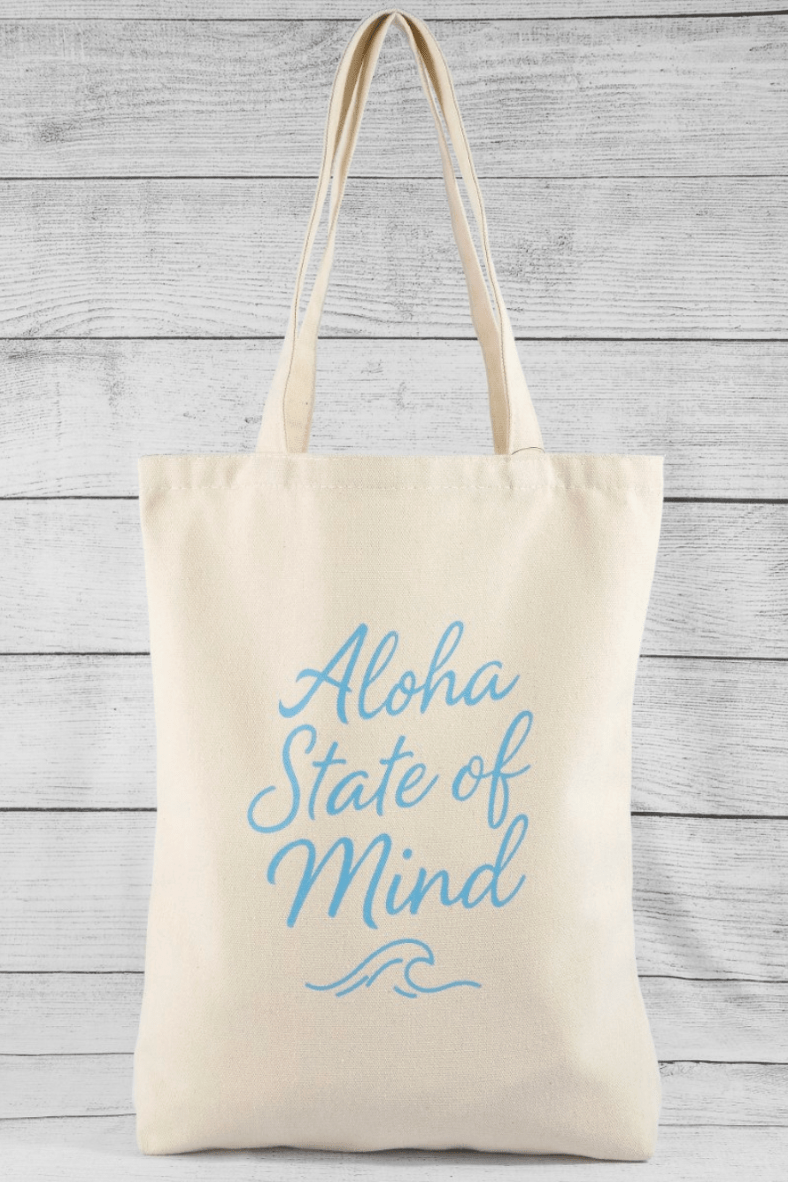 Aloha State Of Mind Tote Bag - MTT Collective