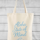 Aloha State Of Mind Tote Bag - MTT Collective